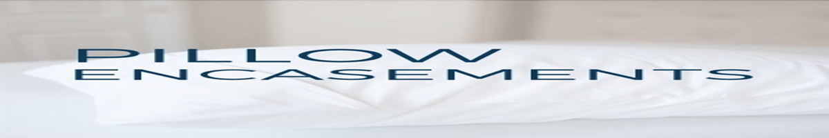 Pillow Encasements